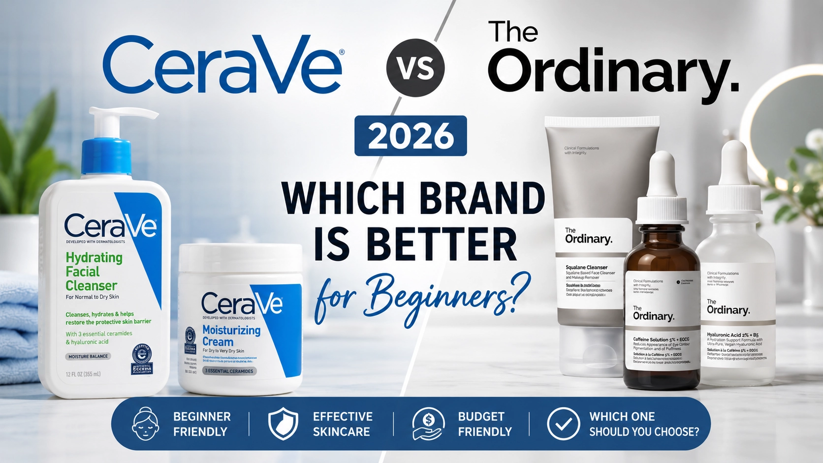 CeraVe vs The Ordinary 2026